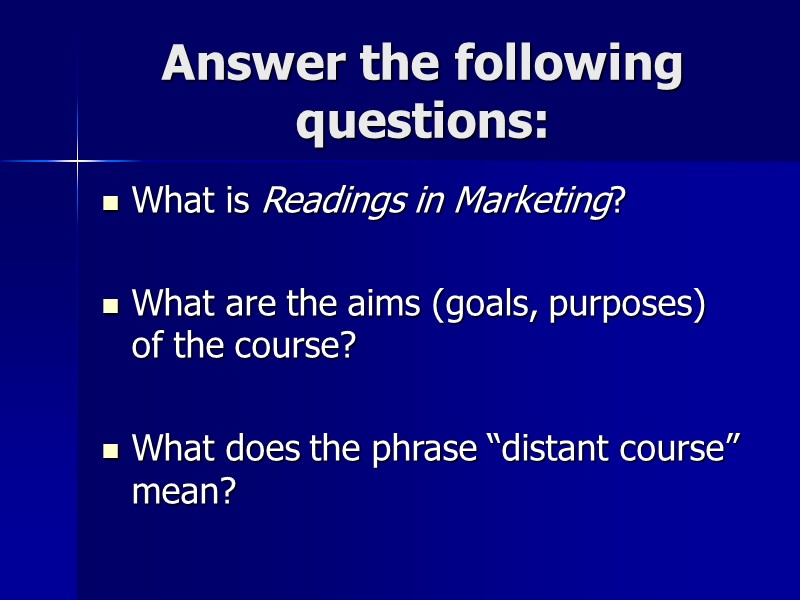 Answer the following questions: What is Readings in Marketing?  What are the aims